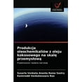 thumbnail image 1 of Produkcja oleochemikaliów z oleju kokosowego na skalę przemyslową (Paperback), 1 of 1