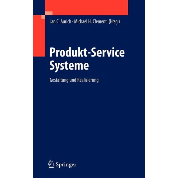 Produkt-Service Systeme: Gestaltung Und Realisierung, (Hardcover)