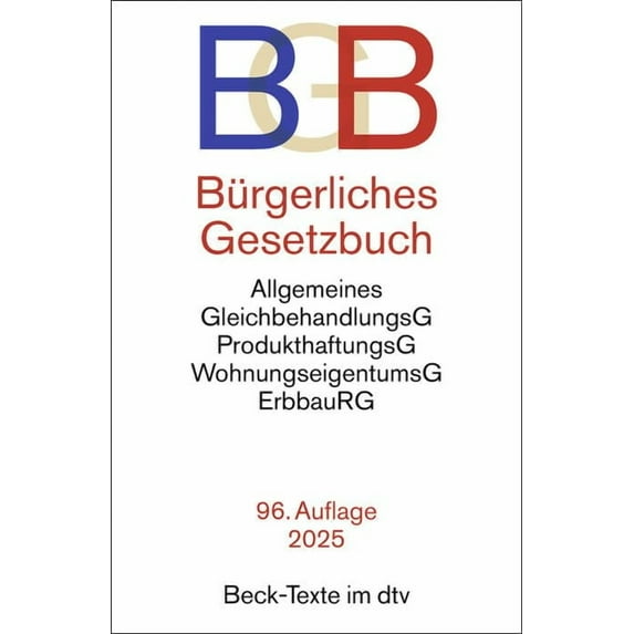 Prof. Dr. Helmu Bürgerliches Gesetzbuch: mit Allgemeinem Gleichbehandlungsgesetz, P (Paperback)
