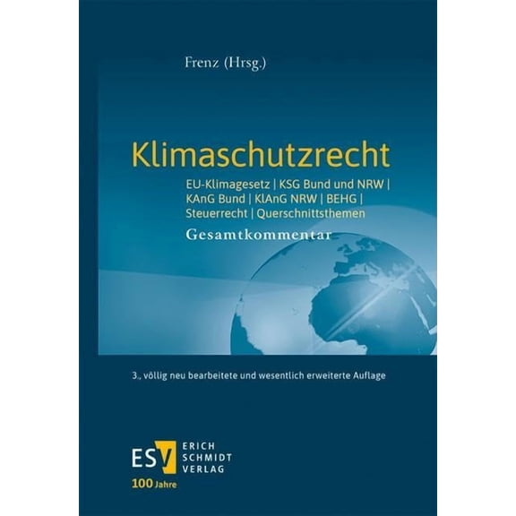 Prof. Dr. Johannes Sau Klimaschutzrecht: EU-Klimagesetz, KSG Bund und NRW, KAnG, B (Hardcover)