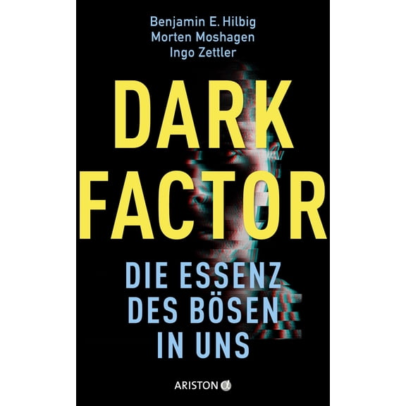 Prof. Dr. Morten Moshagen,Prof. Dr. Ingo Zettler,Prof. Ph.D. Dark Factor - die Esse (Hardcover)