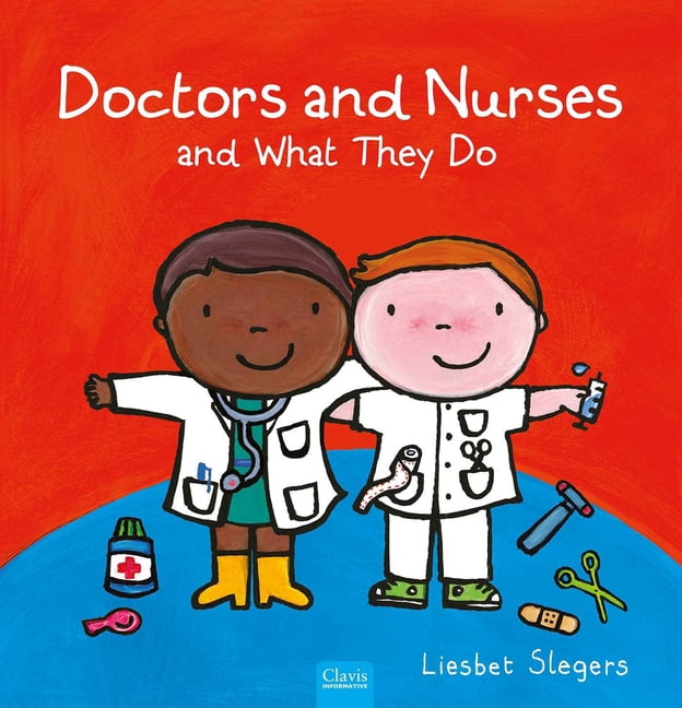 Profession Doctors and Nurses and What They Do, Book 23, (Hardcover)