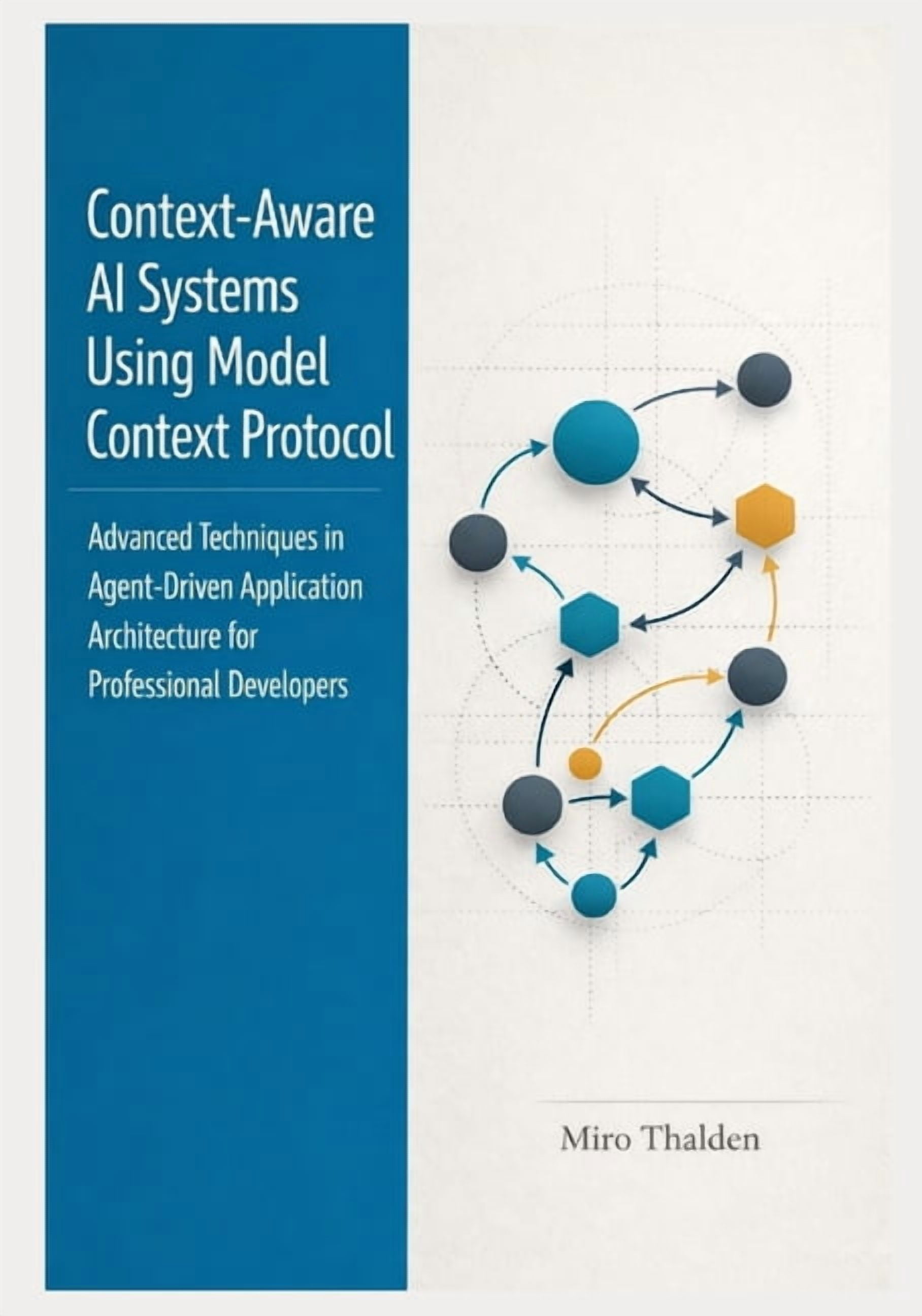 The Professional AI Agent Systems Engine Context-Aware AI Systems Using ...