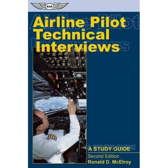 Pre-Owned Airline Pilot Technical Interviews: A Study Guide (Professional Aviation series) (Paperback) 1560275154 9781560275152