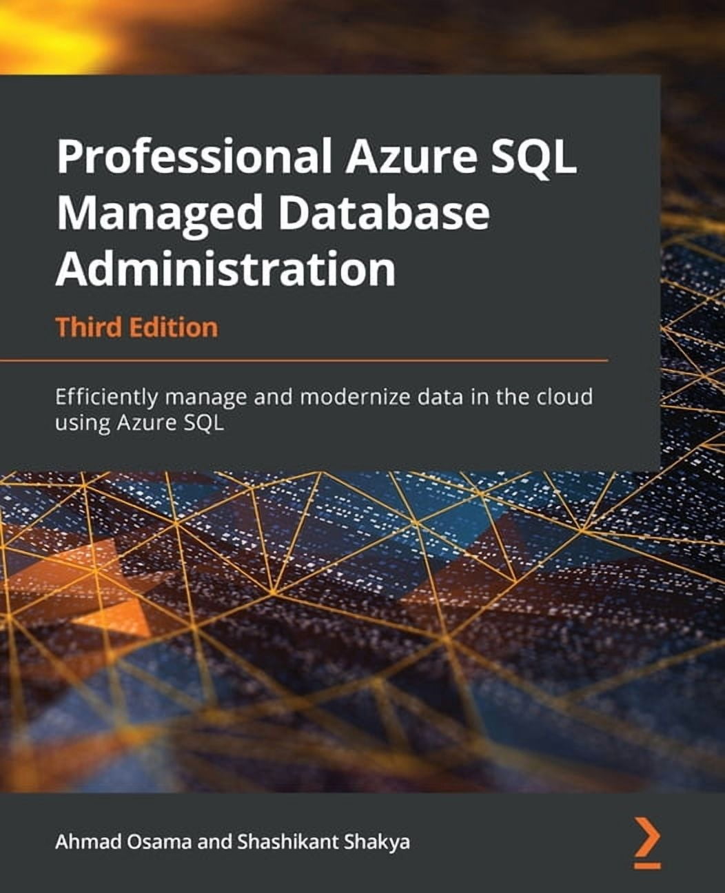 Professional Azure SQL Managed Database Administration - Third Edition ...