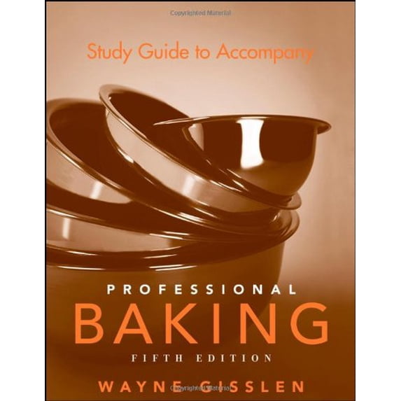 Pre-Owned Study Guide to Accompany Professional Baking (Paperback) 0471783501 9780471783503