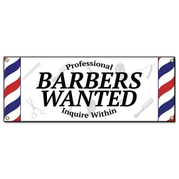 Professional Barbers Wanted | 18" X 48" Banner | Heavy Duty 13oz. Outdoor Vinyl Single Sided With Grommets | Made in The USA