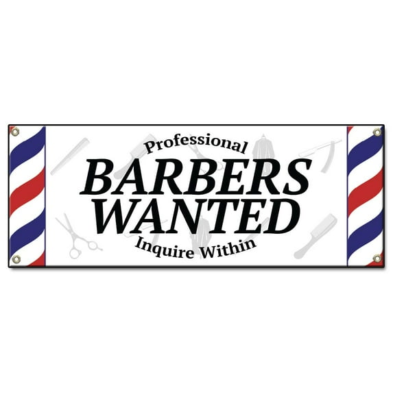 Professional Barbers Wanted | 36" X 96" Banner | Heavy Duty 13oz. Outdoor Vinyl Single Sided With Grommets | Made in The USA
