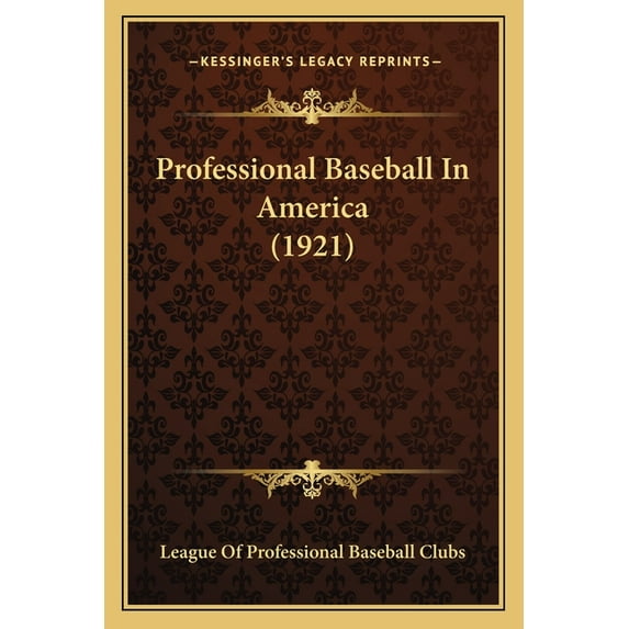 Professional Baseball In America (1921) (Paperback)