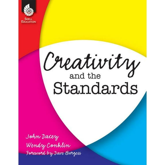 Professional Books: Creativity and the Standards (Paperback)