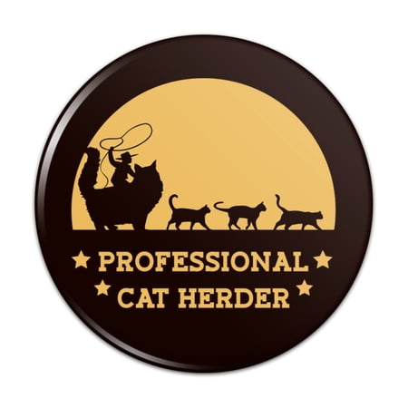 Professional Cat Herder Funny Pinback Button Pin