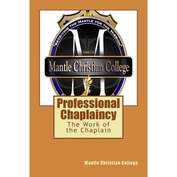 Professional Chaplaincy : The Work of the Chaplain