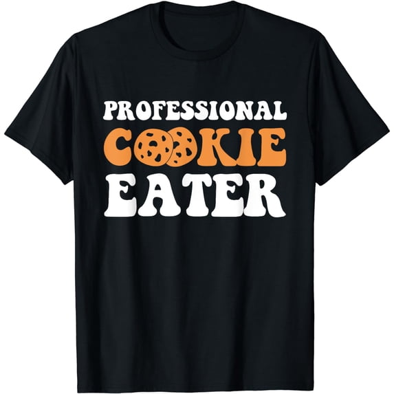 Professional Cookie Eater Biscuit Cookie Lover T-Shirt