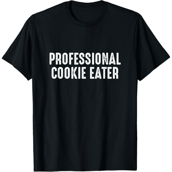 Professional Cookie Eater - Cookie Lover Gift Cookie Baker T-ShirtPure cotton short-sleeved shirts for both men and women