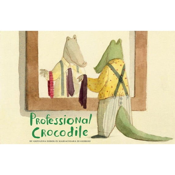 Professional Crocodile: (Wordless Kids Books, Alligator Children's Books, Early Elemetary Story Books ), (Hardcover)