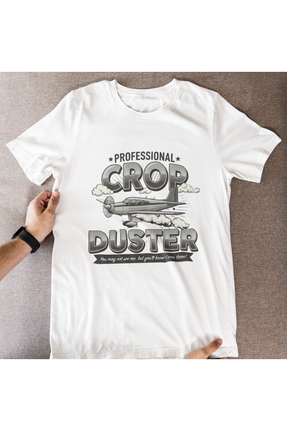 Professional Crop Duster Shirt | Funny Crop Dusting Pilot Tee Retro Aviation