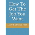 thumbnail image 1 of Professional Development How To Get The Job You Want, Book 1, (Paperback), 1 of 1