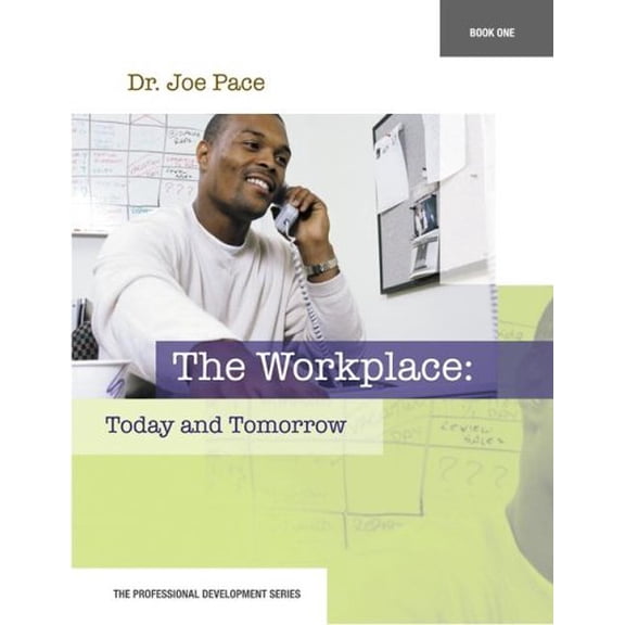 Pre-Owned Professional Development Series Book 1 The Workplace: Today and Tomorrow