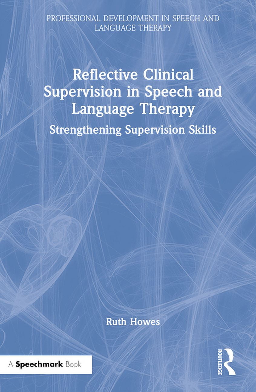 Professional Development in Speech and Language Therapy: Reflective ...