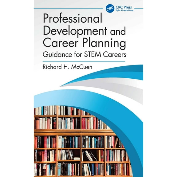 Professional Development and Career Planning: Guidance for Stem Careers, (Hardcover)
