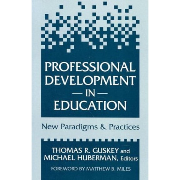Pre-Owned Professional Development in Education: New Paradigms and Practices (Paperback) 080773425X 9780807734254