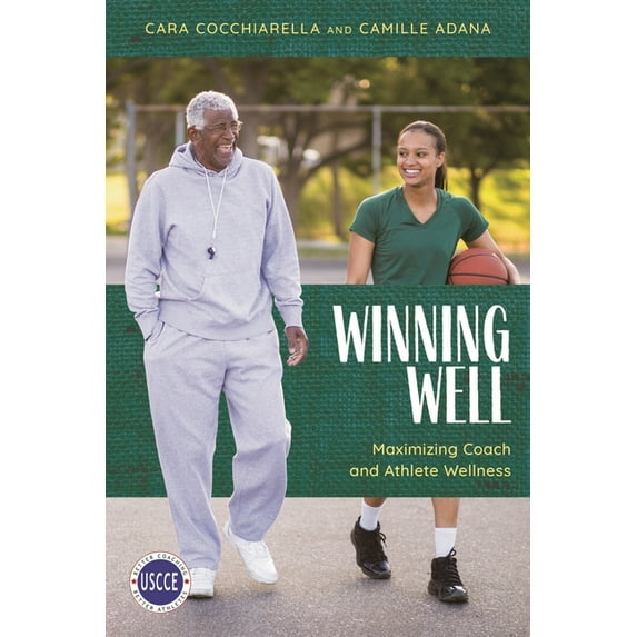 Professional Development in Sport Coachi Winning Well: Maximizing Coach and Athlete Wellness, (Paperback)