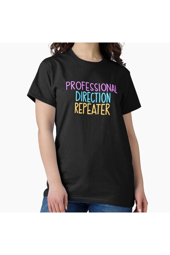 Professional Direction Repeater Corporate System Interface Icon Slogan T-Shirt