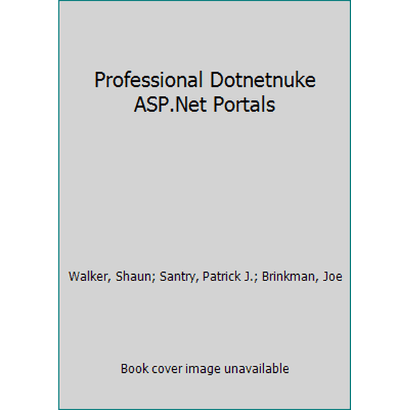 Pre-Owned Professional DotNetNuke ASP.NET Portals (Paperback) 0764595636 9780764595639