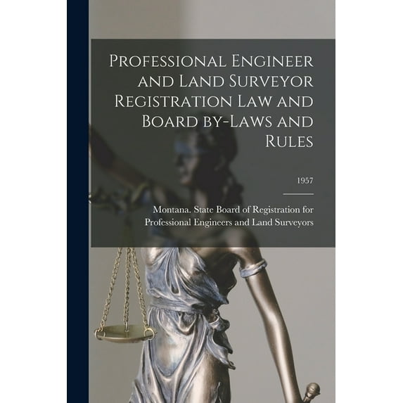 Professional Engineer and Land Surveyor Registration Law and Board By-laws and Rules; 1957, (Paperback)