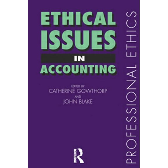 Professional Ethics Ethical Issues in Accounting, (Paperback)