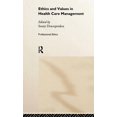 thumbnail image 1 of Professional Ethics Ethics and Values in Healthcare Management, (Hardcover), 1 of 1