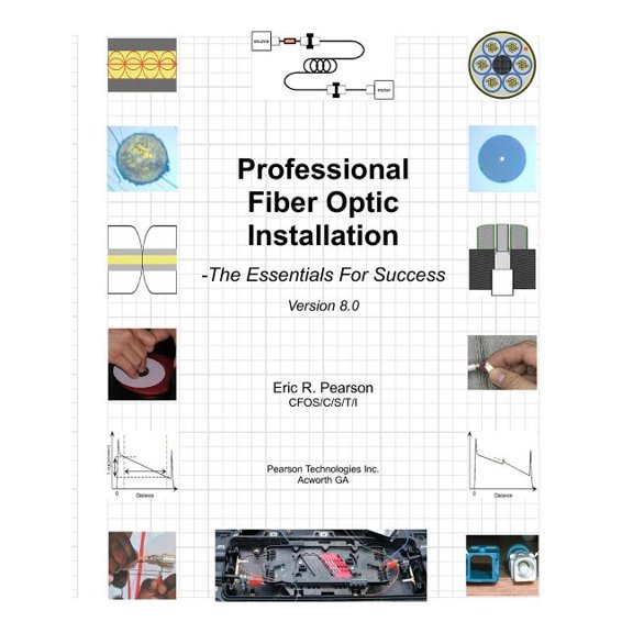 Professional Fiber Optic Installation: The Essentials For Success (Paperback)