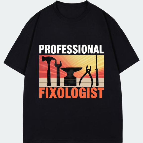 Professional Fixologist T Shirt Black Tools And Text Design For Mechanics And DIY Enthusiasts