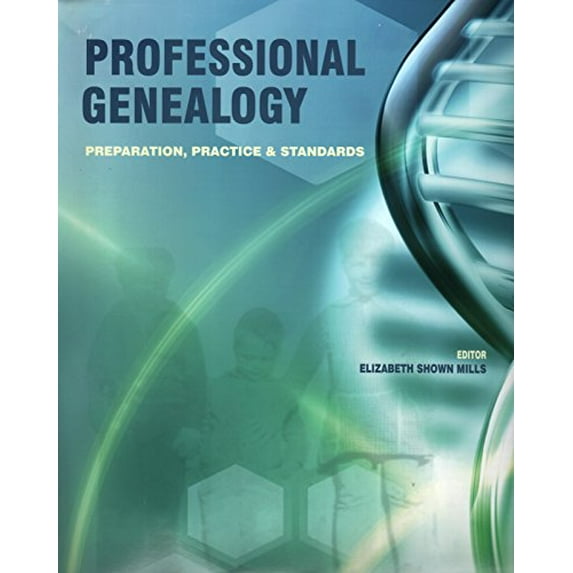Pre-Owned Professional Genealogy: Preparation, Practice & Standards Paperback
