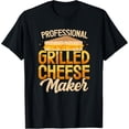 thumbnail image 1 of Professional Grilled Cheese Maker Cheesemonger Cheesemaking T-Shirt, 1 of 4