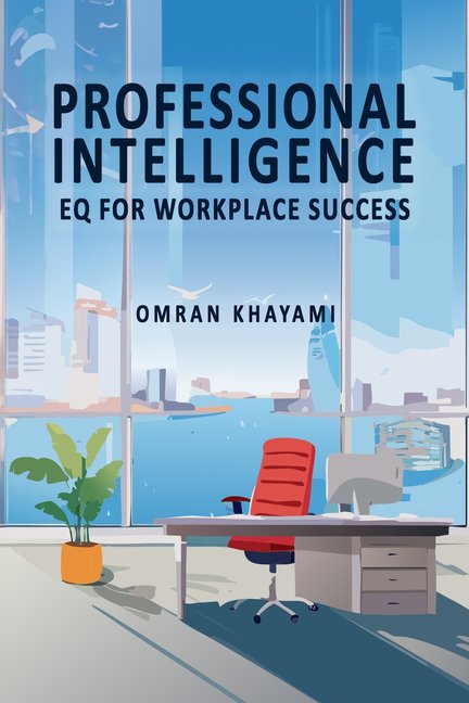 Professional Intelligence: EQ for Workplace Success, (Paperback)