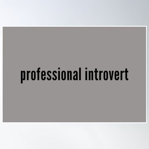 Professional Introvert Poster Wall Art, Modern Wall Decor, 12x18 UNFRAMED