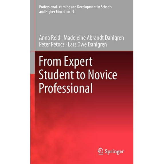 Professional Learning and Development in From Expert Student to Novice Professional, Book 5, (Hardcover)