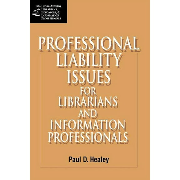 Professional Liability Issues for Librarians and Information Professionals (Paperback)