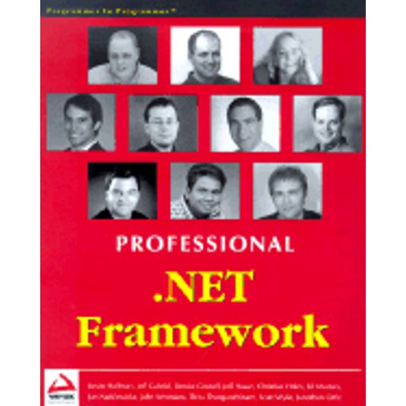 Pre-Owned Professional .Net Framework (Paperback 9781861005564) by Jeff Gabriel, Denise Gosnell, Jeffrey Hasan