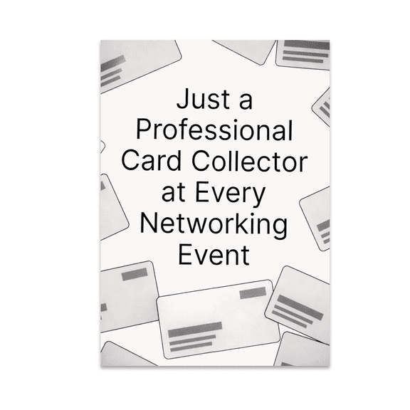 Professional Networking Art - Business Card Collector - 13x19 Poster Print