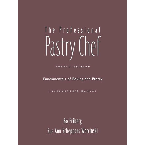 Pre-Owned Professional Pastry Chef, 4th Edition Instructor's Manual, (Paperback)