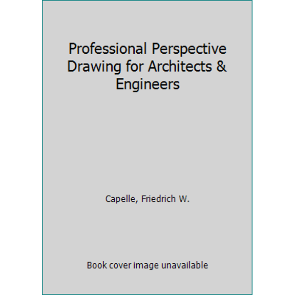 Pre-Owned Professional Perspective Drawing for Architects and Engineers (Hardcover) 0070097763 9780070097766