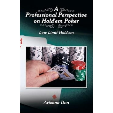 Professional Perspective on Hold'em Poker : Low Limit Hold'em
