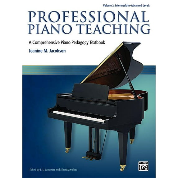 Professional Piano Teaching Professional Piano Teaching, Vol 2: A Comprehensive Piano Pedagogy Textbook, Book 2, (Paperback)