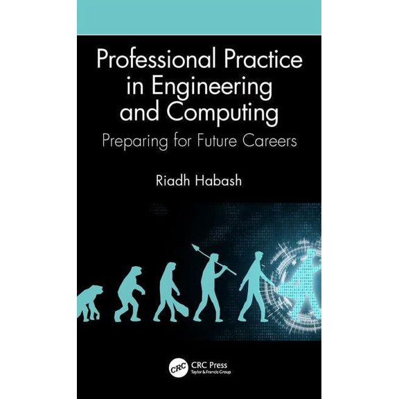 Professional Practice in Engineering and Computing: Preparing for Future Careers, (Hardcover)
