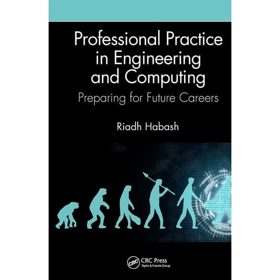 Professional Practice in Engineering and Computing: Preparing for Future Careers, (Paperback)