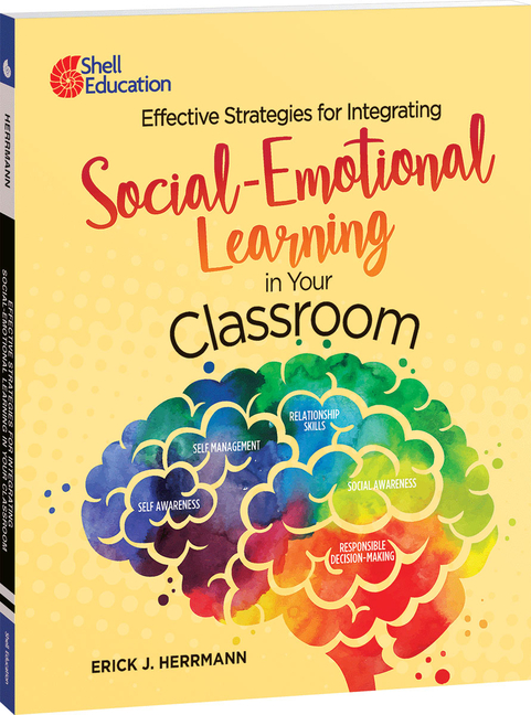 Professional Resources Effective Strategies for Integrating Social-Emotional Learning in Your Classroom, (Paperback)