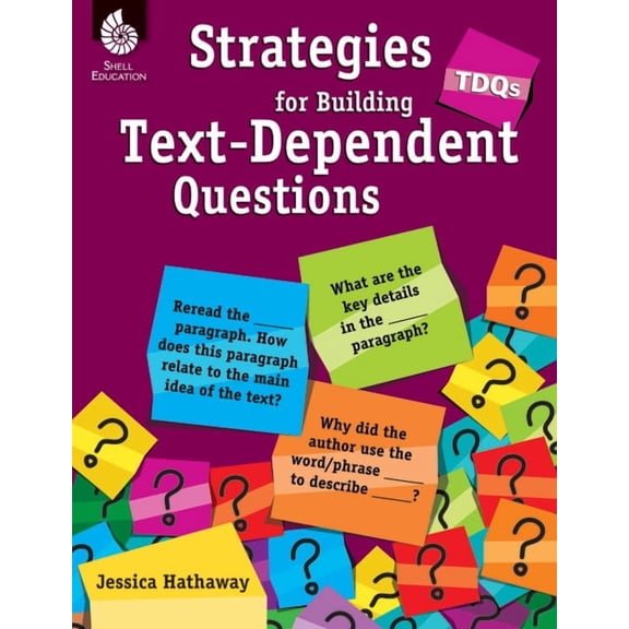 Professional Resources Tdqs: Strategies for Building Text-Dependent Questions, (Paperback)