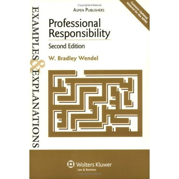 Pre-Owned Professional Responsibility: Examples & Explanations, 2e (Paperback) 073556244X 9780735562448